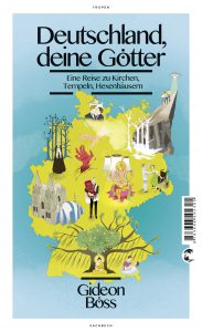 "Deutschland, deine Götter" ist im März 2016  im Klett-Cotta Verlag erschienen. ISBN:   978-3-608-50230-5, 19,99 €